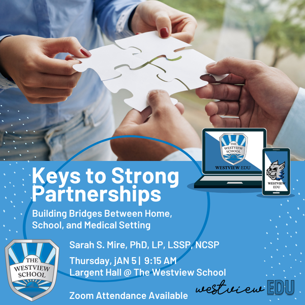 Westview EDU | Building Bridges Between Home, School, and Medical Settings: Keys to Strong Partnerships