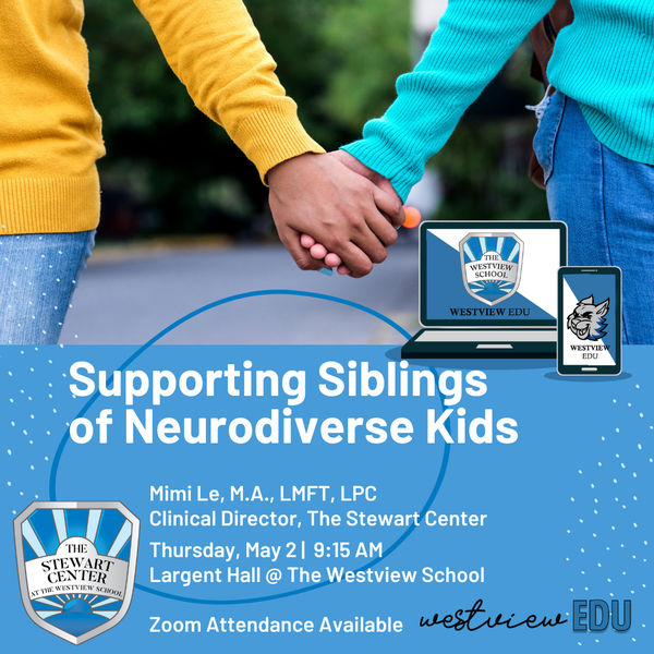 Westview EDU | Supporting Siblings of Neurodiverse Kids