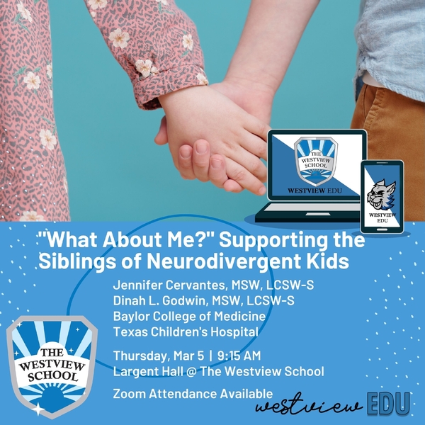 Westview EDU | "What About Me?" Supporting the Siblings of Neurodivergent Kids